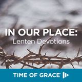 In Our Place: Lenten Devotions