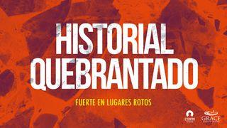 Serie Fuerte en lugares rotos - Historial quebrantado