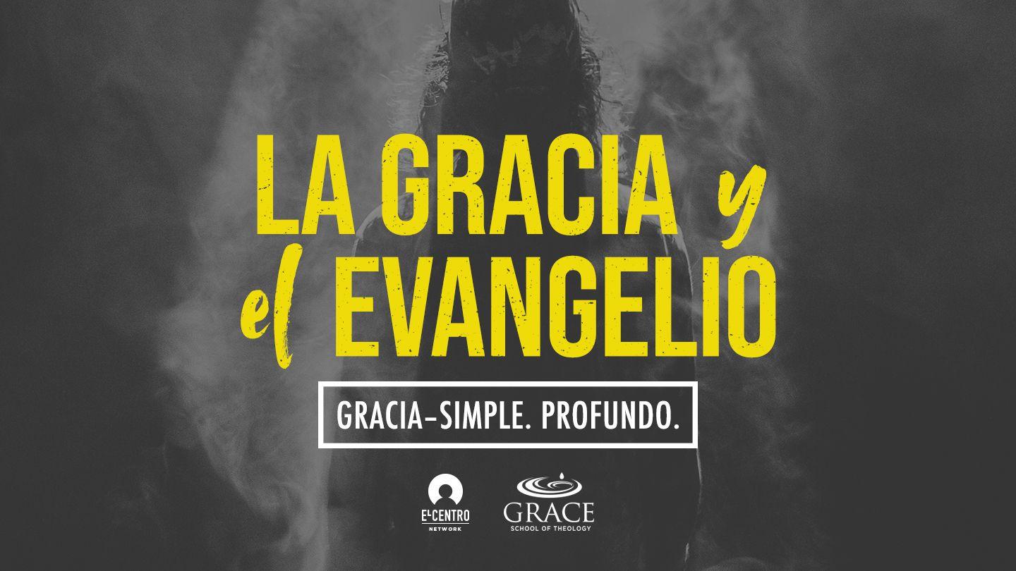 Serie  Gracia, Simple y Profunda - La Gracia y El Evangelio Romanos 3:25-26 Reina Valera Actualizada