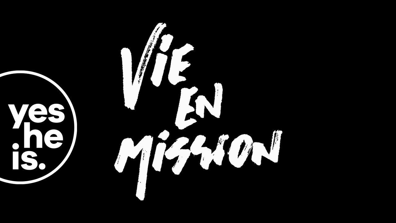 Une vie en mission 