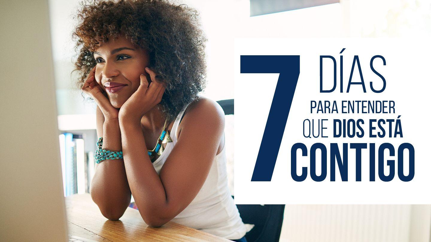 7 Días Para Entender Que Dios Está Contigo. SALMOS 139:14-15 Dios Habla Hoy Versión Española