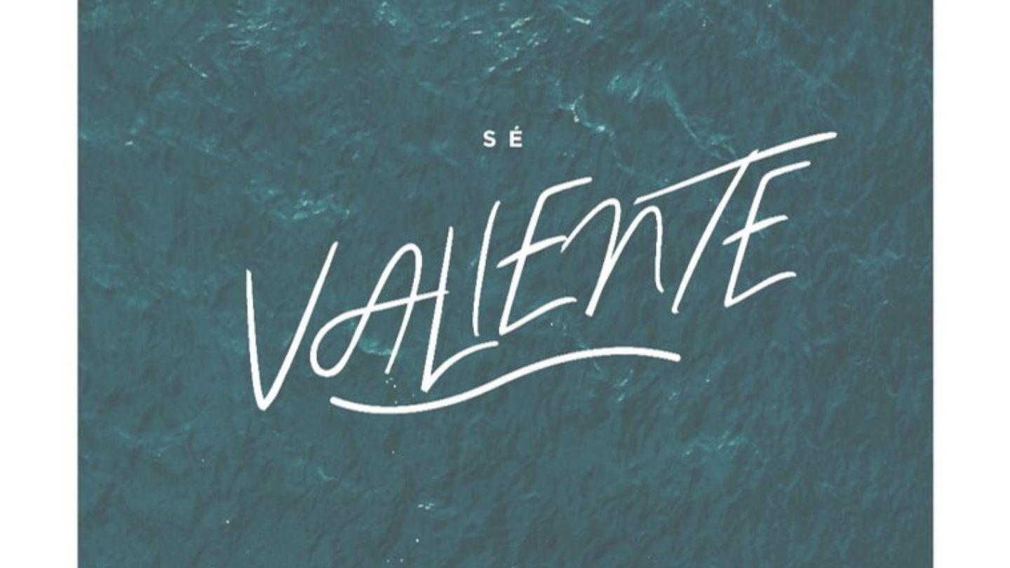 Sé valiente