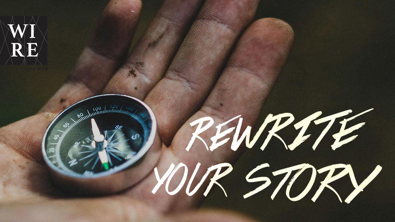 Rewrite Your Story // It's Not Too Late