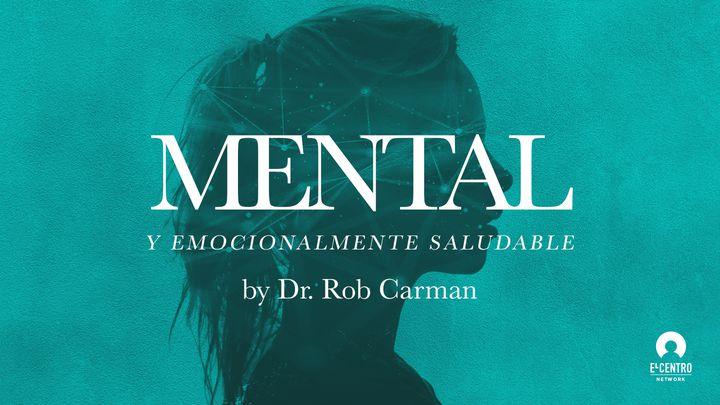 Mental y emocionalmente saludable