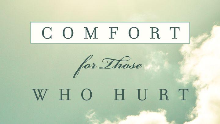 Comfort For Those Who Hurt