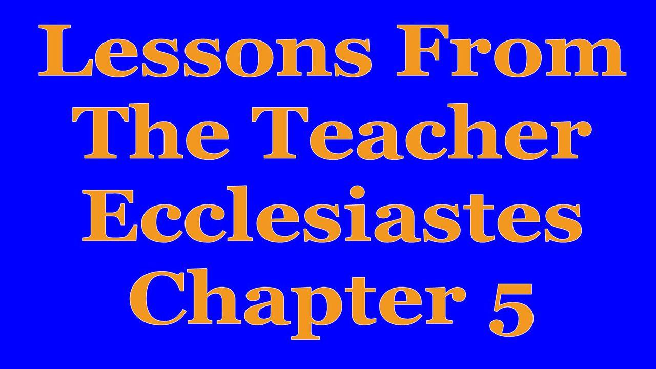 Wisdom Of The Teacher For College Students, Ch. 5.