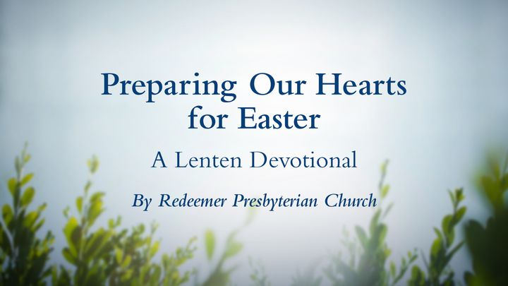 Préparons nos cœurs pour Pâques: une méditation pendant le Carême