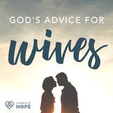 God’s Advice For Wives 