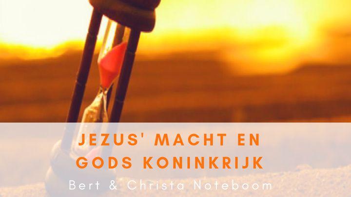 Jezus' macht en het koninkrijk