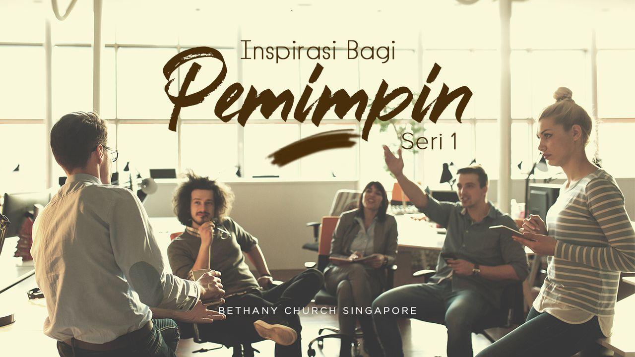 Inspirasi Bagi Pemimpin (SERI 1)