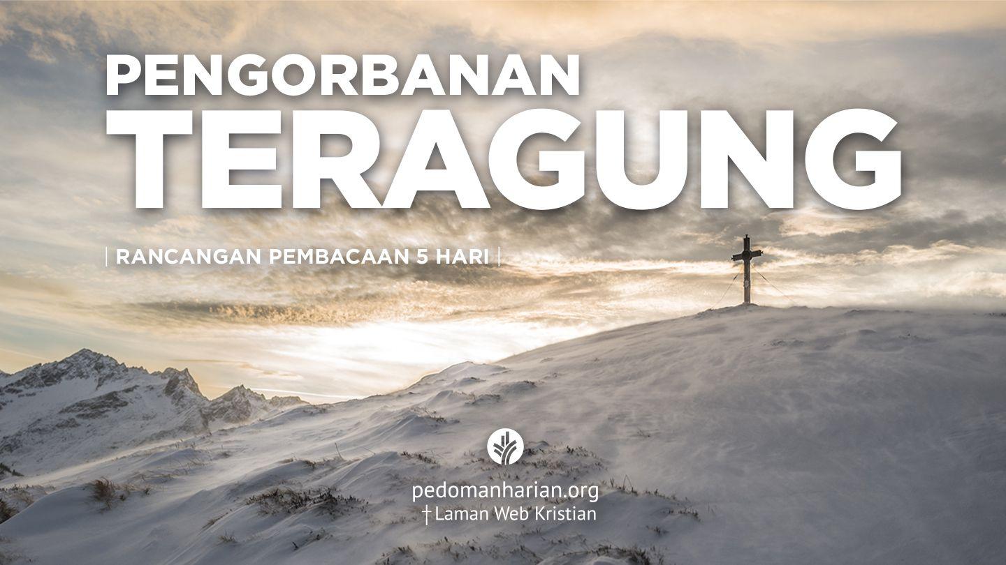 Pengorbanan Teragung Yohanes 20:26-31 Alkitab Versi Borneo