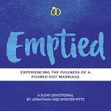 Emptied: Living a Poured-Out Marriage
