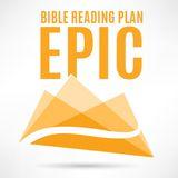 Epic (Part 2): The Storyline Of The Bible