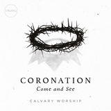 'Coronation (Come and See)' Devotional