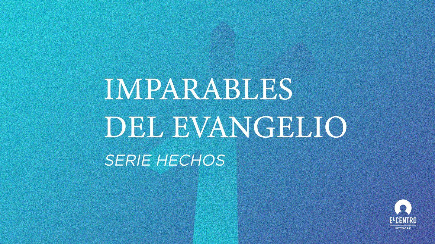 [Serie Hechos] Imparables del evangelio Hechos 18:9-11 Reina Valera Contemporánea