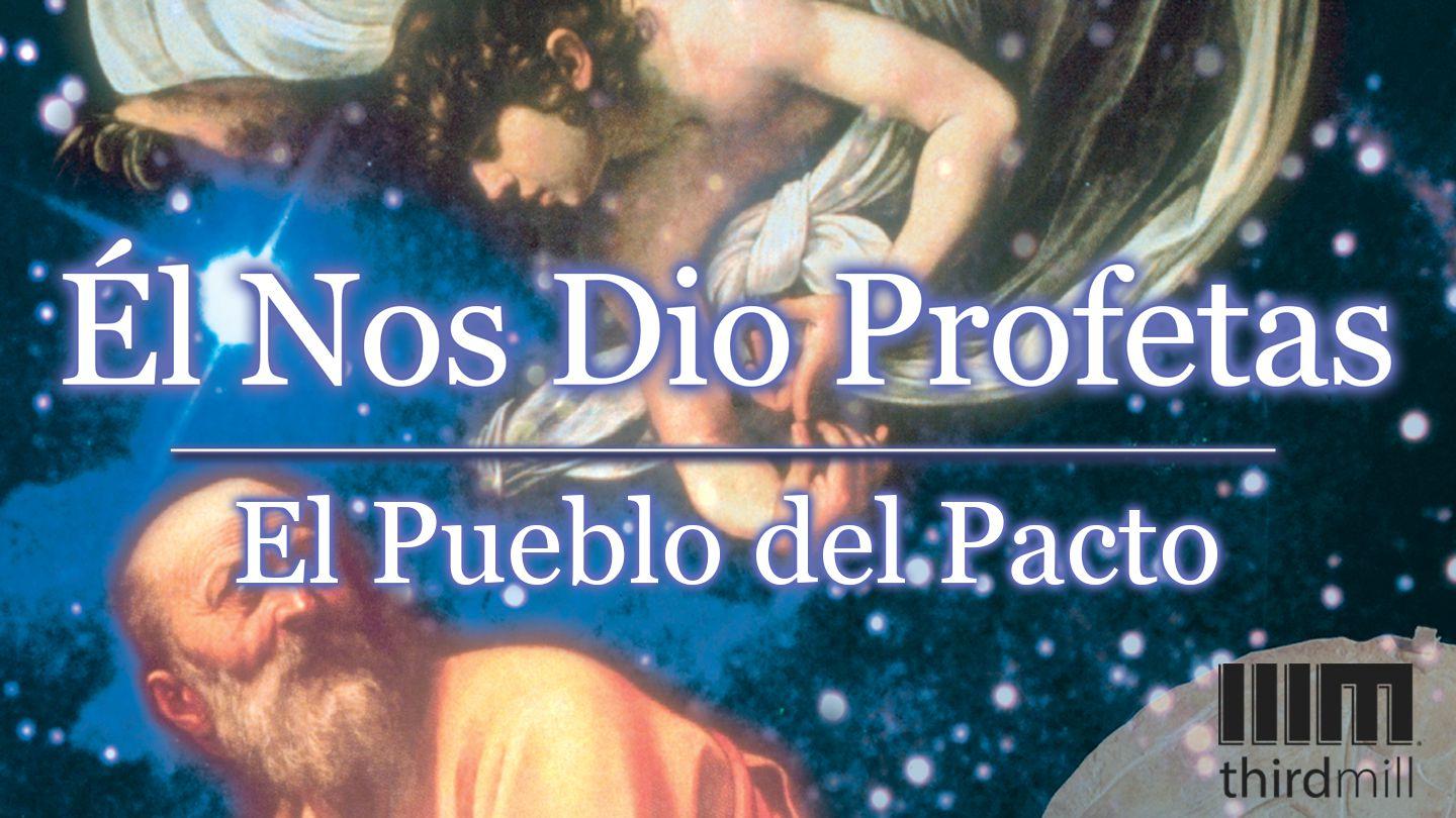Él Nos Dio Profetas: "El Pueblo del Pacto" GENESIS 1:28 Nuwe Lewende Vertaling