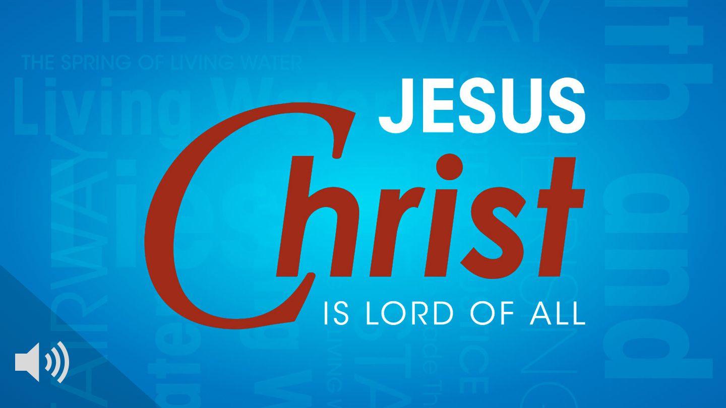 Jesus Christ Is Lord Of All! (with audio) Psalm 97:1-7 King James Version