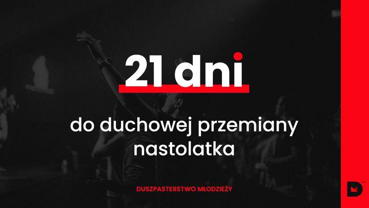 21 dni do duchowej przemiany nastolatka