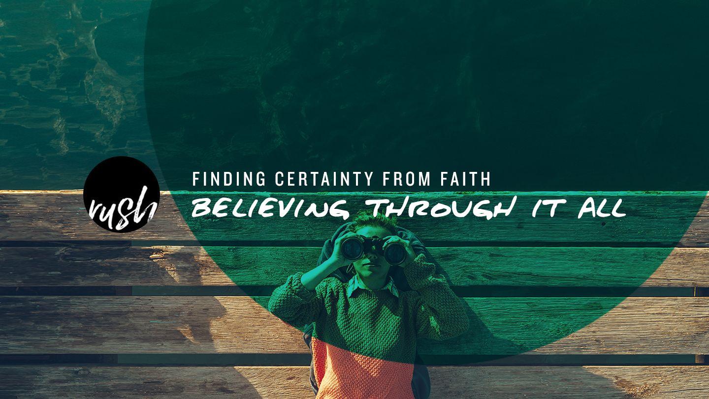 Finding Certainty From Faith // Believing Through It All Romans 8:36 Amplified Bible