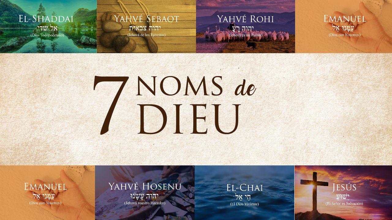 7 Noms De Dieu - Avec Eric Célérier