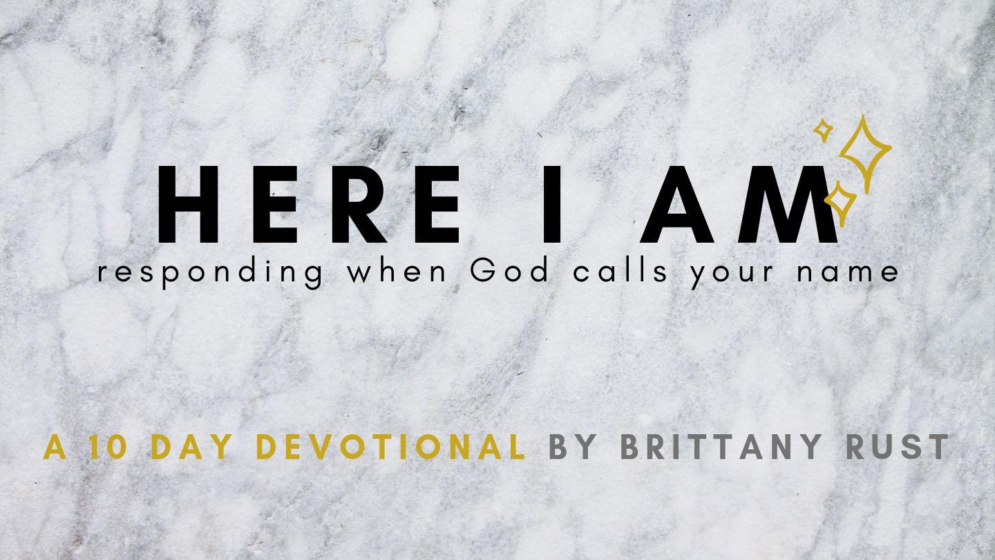 Here I Am: Responding When God Calls Your Name Isaiah 58:3-8 King James Version