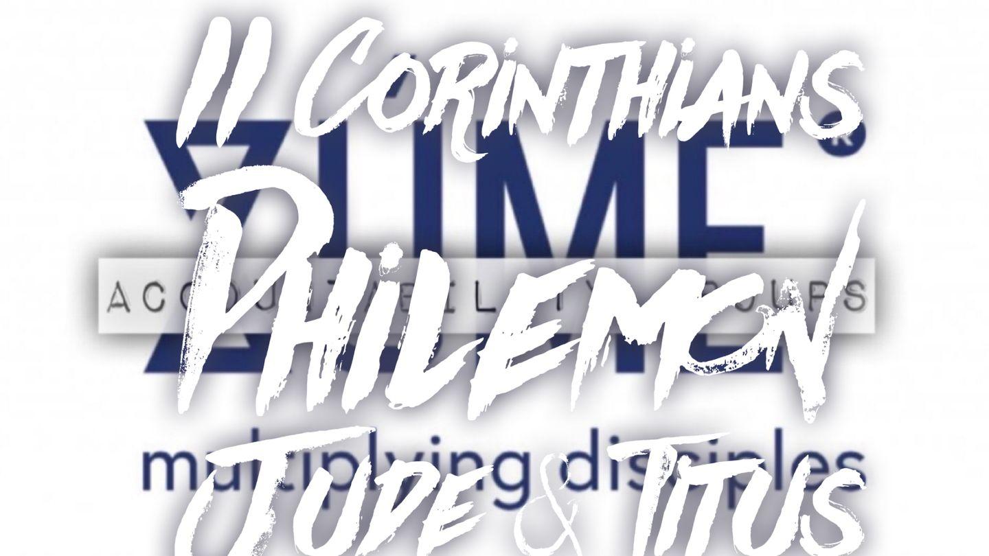 II COR PHILEMON JUDE AND TITUS Zúme Accountability Groups Romans 10:1-4 New International Version