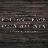 Follow Peace With All Men