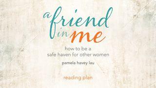 A Friend In Me Hosea 2:14-20 New American Standard Bible - NASB 1995