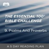 The Essential 100® Bible Challenge–9–Psalms And Proverbs