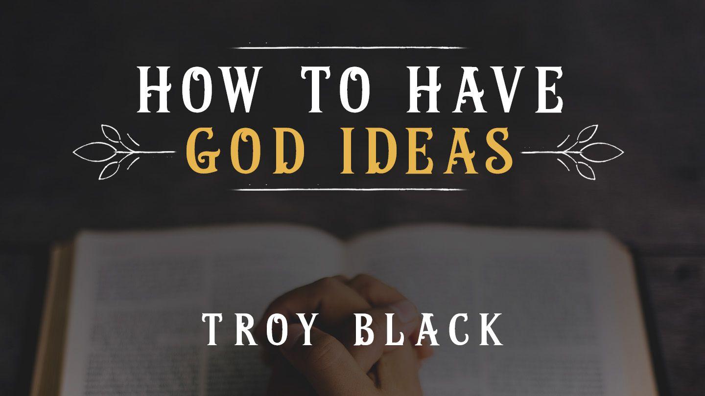 How To Have God Ideas Titus 3:2 New Revised Standard Version
