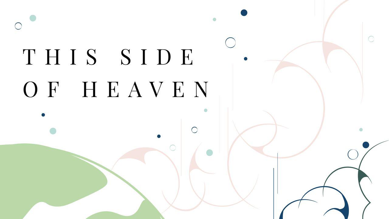 This Side Of Heaven