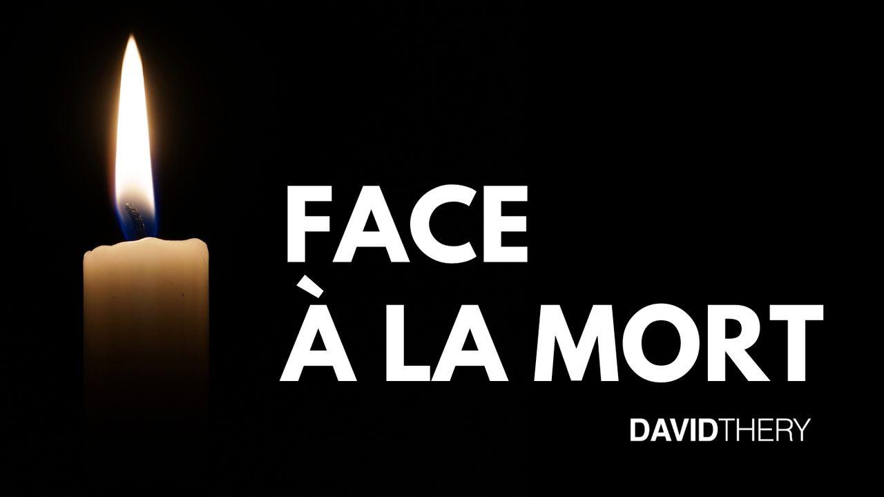 Face à la mort