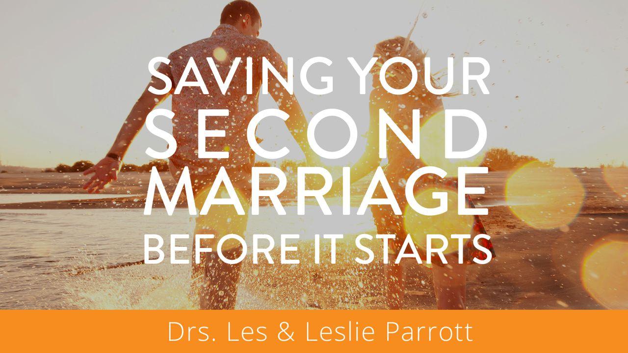 Saving Your Second Marriage Before It Starts