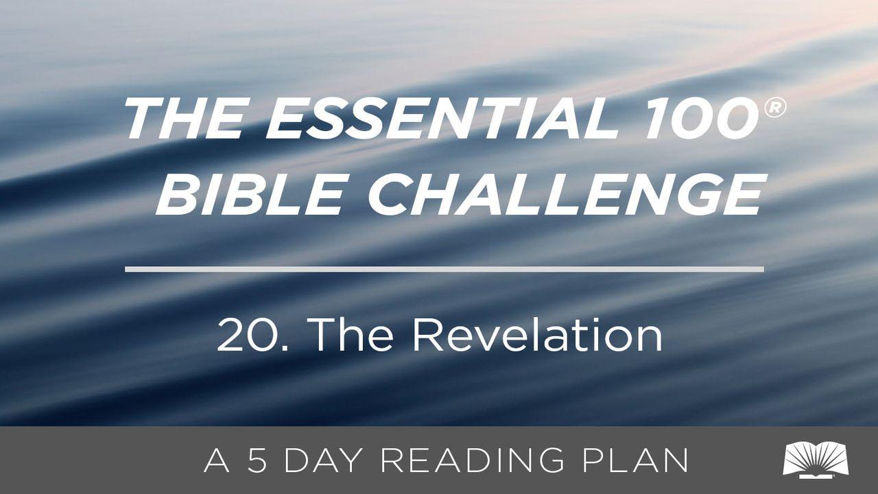 The Essential 100® Bible Challenge–20–The Revelation