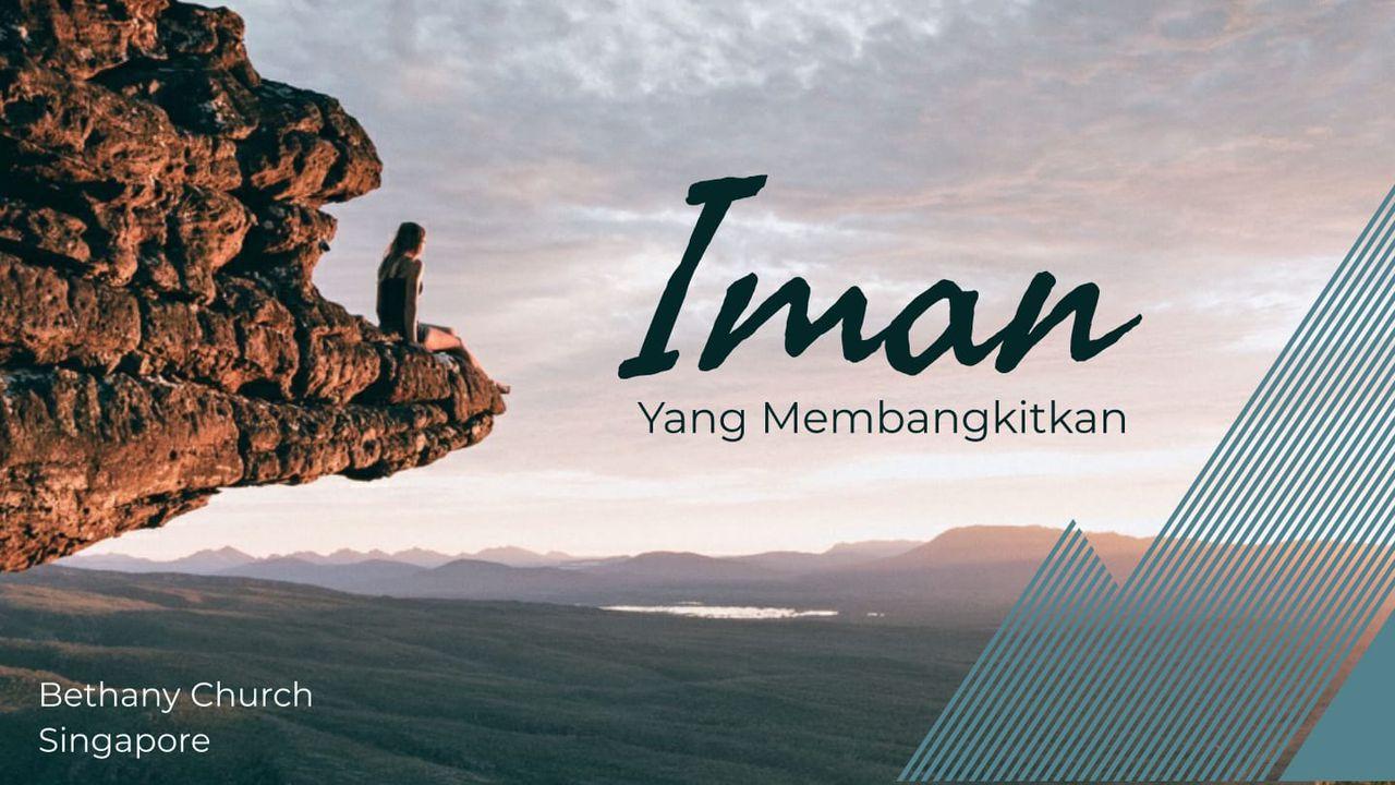 Iman Yang Membangkitkan