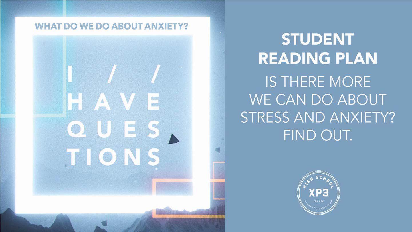 I Have Questions - Anxiety