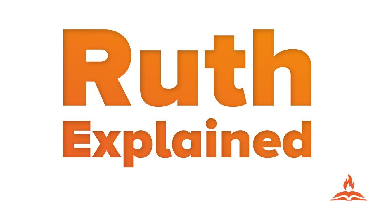 Ruth Explained | Romance & Redemption