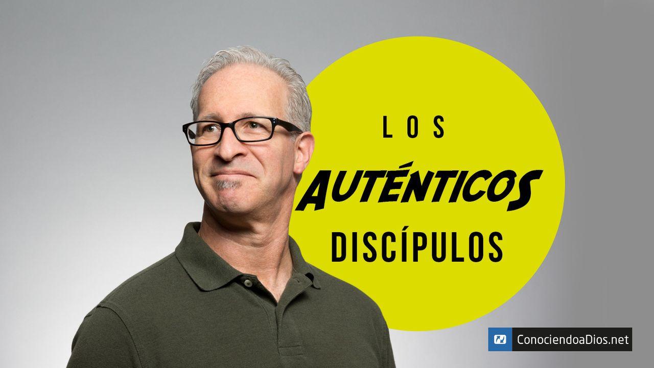 Los Auténticos Discípulos