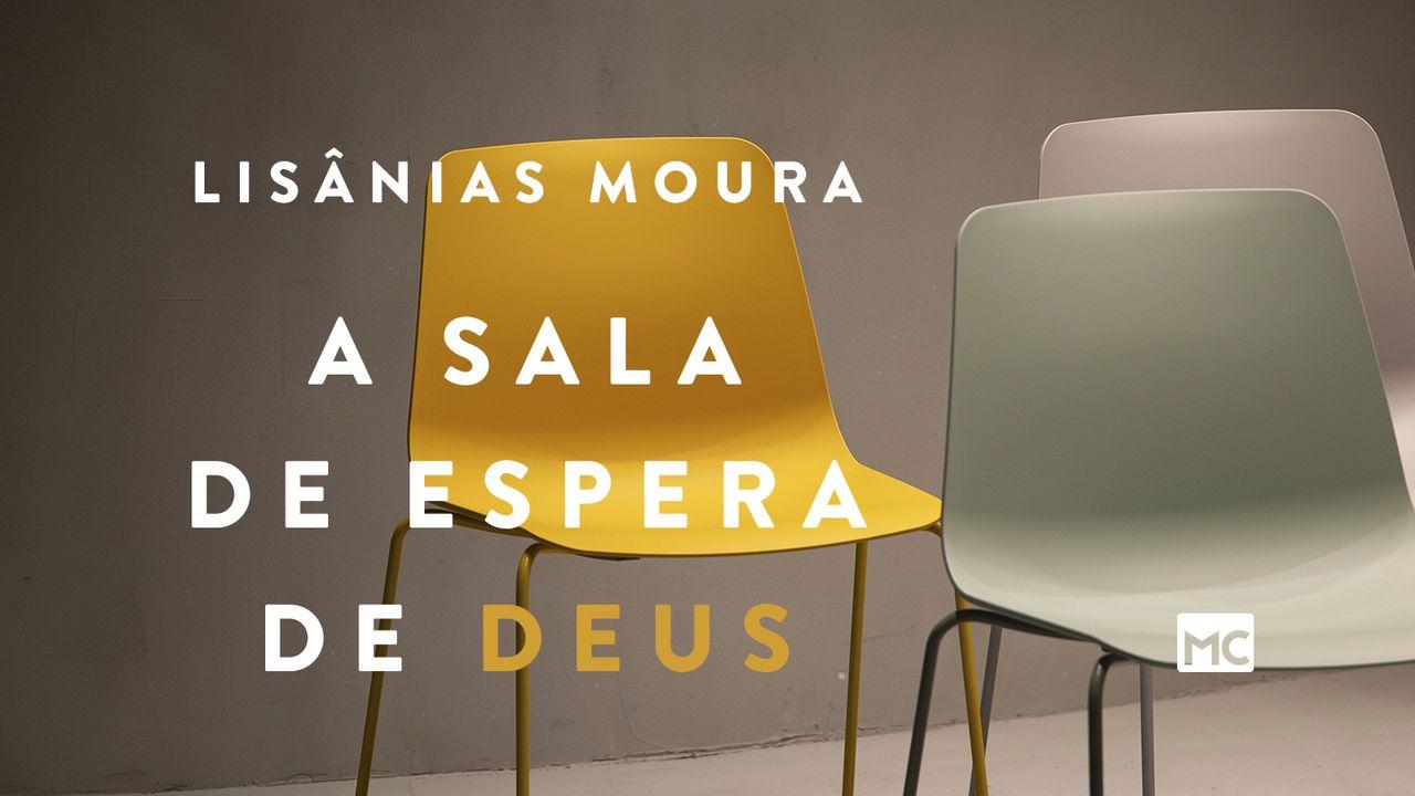 A sala de espera de Deus