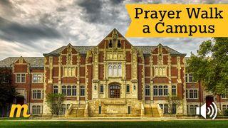 Prayer Walk A Campus