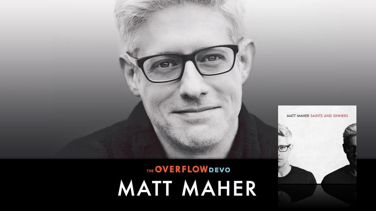 Matt Maher - Saints and Sinners