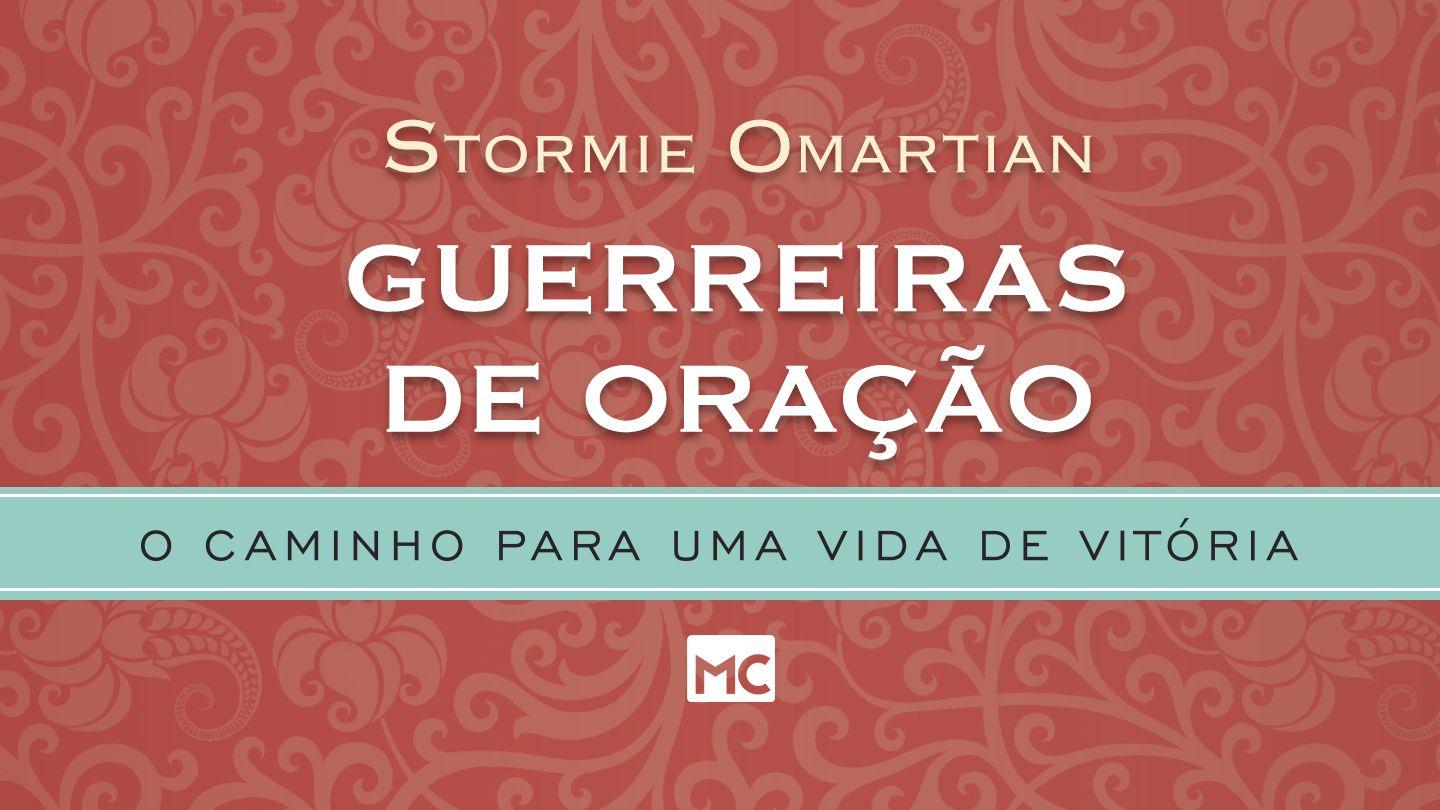 Guerreiras de oração: a armadura de Deus 1João 5:19-20 Nova Tradução na Linguagem de Hoje