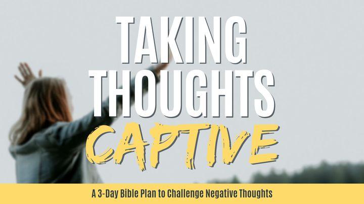 Taking Thoughts Captive