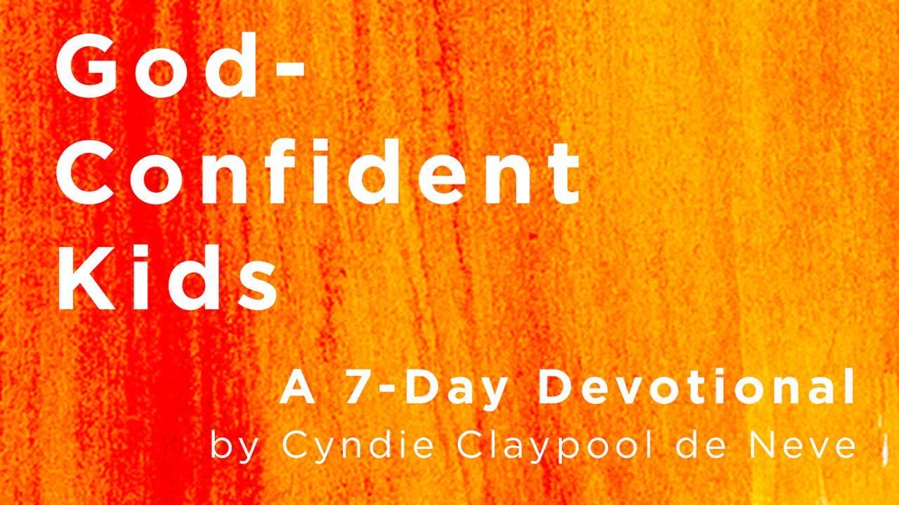 God-Confident Kids By Cyndie Claypool De Neve