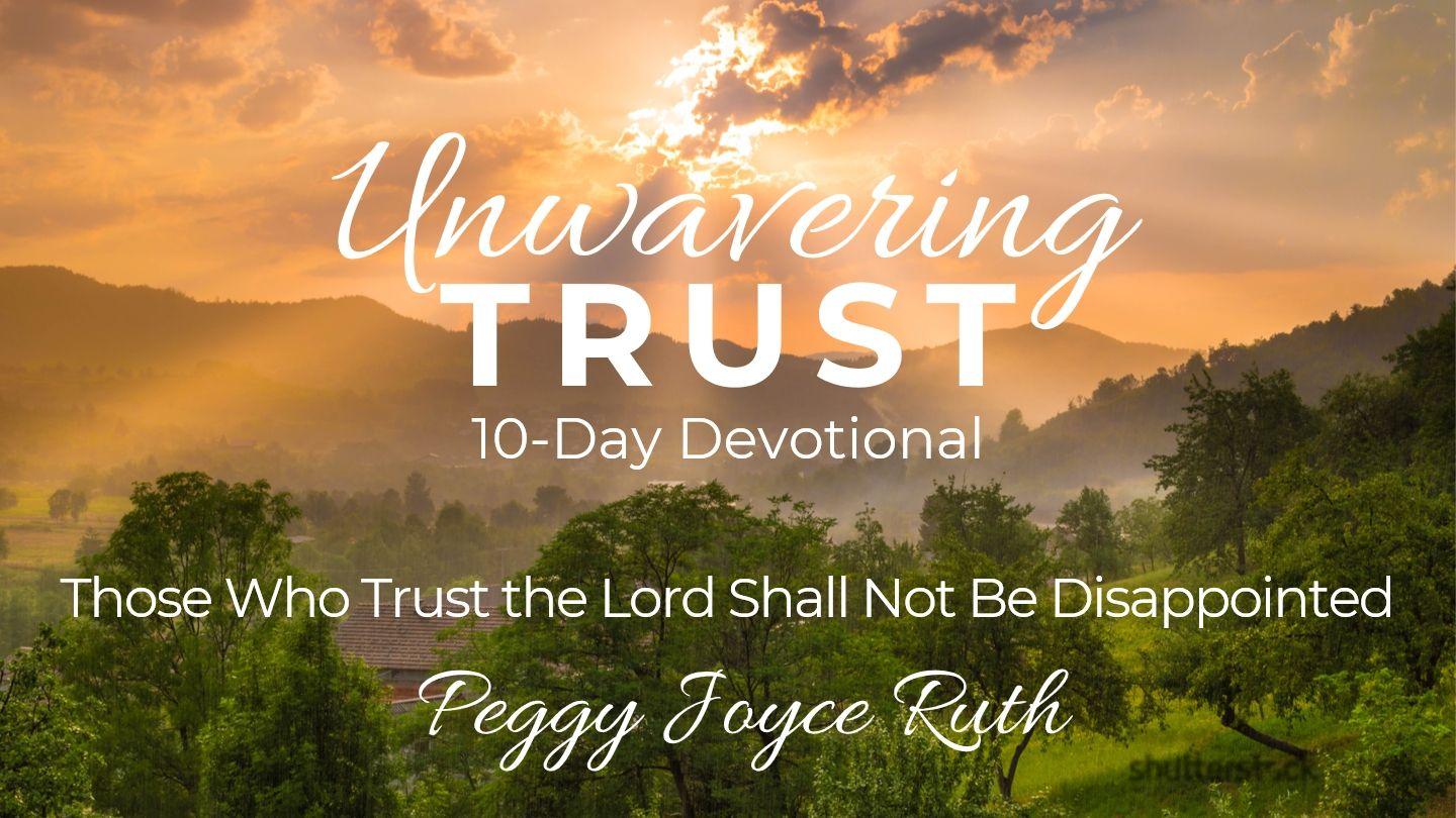 Unwavering Trust In God - 10-Day Devotional Jeremiah 17:5-6 New American Standard Bible - NASB