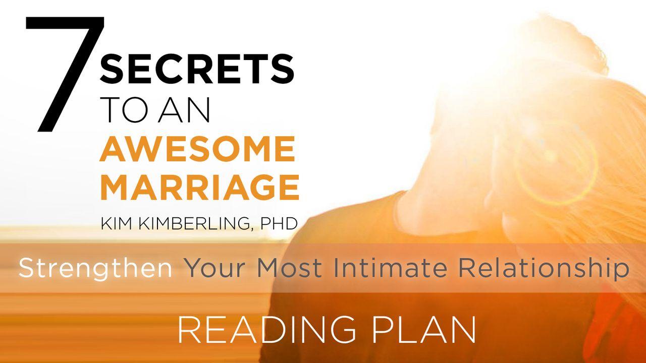 7 Secrets to an Awesome Marriage