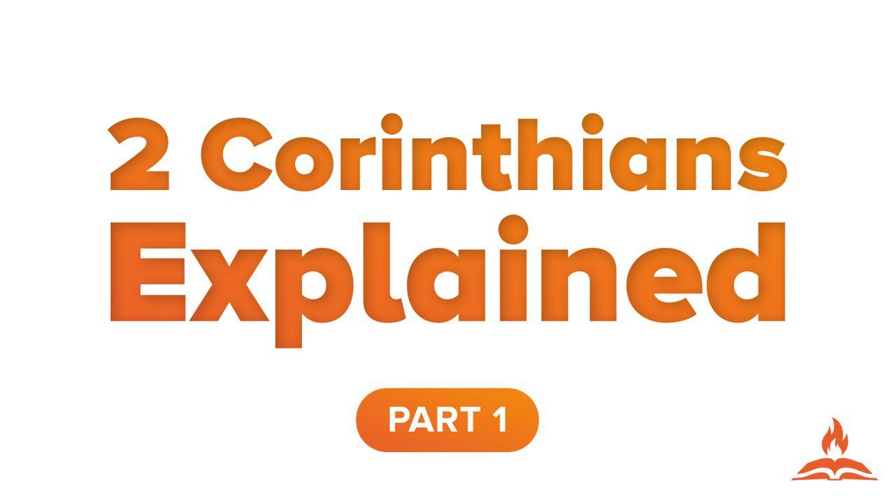 2 Corinthians Explained #1 | The Heart of Ministry