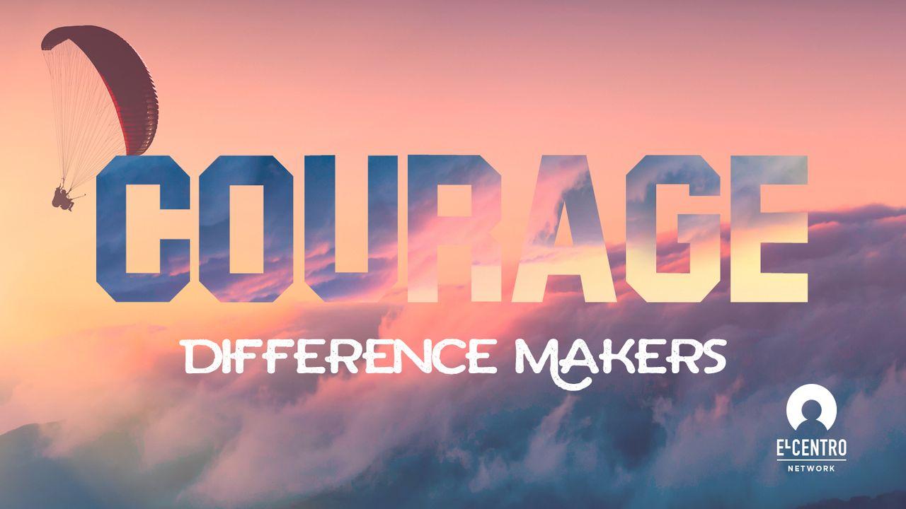 [Difference Makers] Courage 