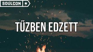 Tűzben Edzett