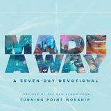 Turning Point Worship - Made A Way